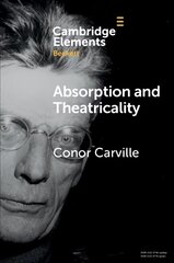 Absorption and Theatricality: On Ghost Trio New edition hind ja info | Ajalooraamatud | kaup24.ee