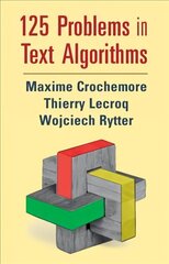 125 Problems in Text Algorithms: with Solutions цена и информация | Книги по экономике | kaup24.ee