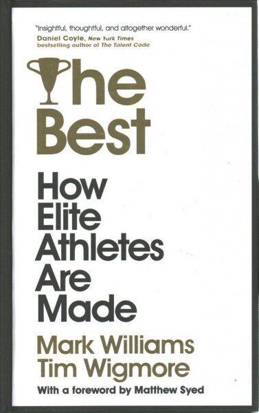 Best: How Elite Athletes Are Made hind ja info | Tervislik eluviis ja toitumine | kaup24.ee