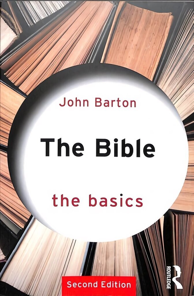 Bible: The Basics: The Basics 2nd edition цена и информация | Usukirjandus, religioossed raamatud | kaup24.ee
