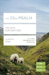 23rd Psalm (Lifebuilder Study Guides): The Lord, Our Shepherd цена и информация | Духовная литература | kaup24.ee