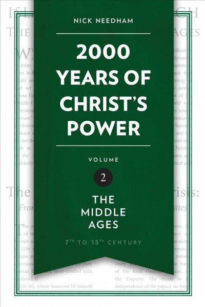 2,000 Years of Christ's Power Vol. 2: The Middle Ages Revised ed. цена и информация | Usukirjandus, religioossed raamatud | kaup24.ee