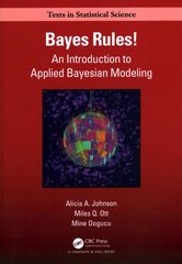Bayes Rules!: An Introduction to Applied Bayesian Modeling hind ja info | Majandusalased raamatud | kaup24.ee