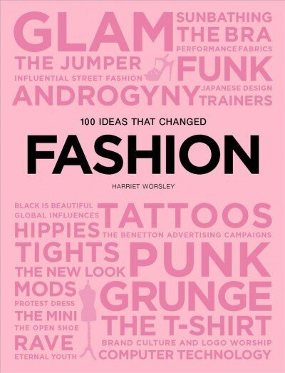 100 Ideas that Changed Fashion hind ja info | Moeraamatud | kaup24.ee