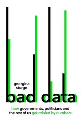 Bad Data: How Governments, Politicians and the Rest of Us Get Misled by Numbers hind ja info | Ühiskonnateemalised raamatud | kaup24.ee