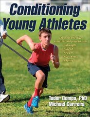 Conditioning Young Athletes цена и информация | Книги о питании и здоровом образе жизни | kaup24.ee