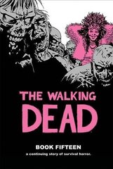 Walking Dead Book 15 цена и информация | Фантастика, фэнтези | kaup24.ee