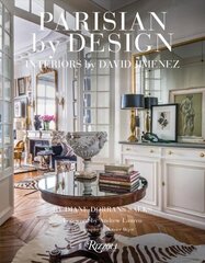 Parisian by Design: Interiors by David Jimenez hind ja info | Eneseabiraamatud | kaup24.ee