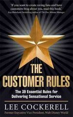 Customer Rules: The 39 essential rules for delivering sensational service Main цена и информация | Книги по экономике | kaup24.ee