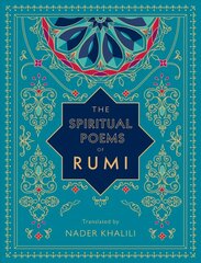 Spiritual Poems of Rumi: Translated by Nader Khalili, Volume 3 цена и информация | Самоучители | kaup24.ee