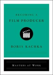Becoming a Film Producer цена и информация | Самоучители | kaup24.ee