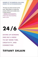 24/6: Giving Up Screens One Day a Week to Get More Time, Creativity, and Connection цена и информация | Самоучители | kaup24.ee