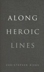 Along Heroic Lines hind ja info | Ajalooraamatud | kaup24.ee