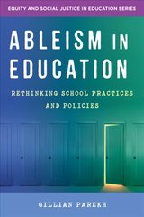 Ableism in Education: Rethinking School Practices and Policies hind ja info | Ühiskonnateemalised raamatud | kaup24.ee