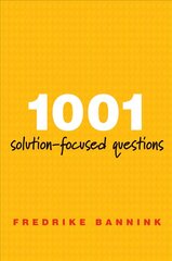 1001 Solution-Focused Questions: Handbook for Solution-Focused Interviewing цена и информация | Развивающие книги | kaup24.ee