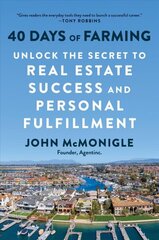 40 Days of Farming: Unlock the Secret to Real Estate Success and Personal Fulfillment hind ja info | Eneseabiraamatud | kaup24.ee