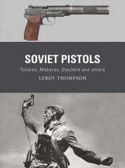 Nõukogude püstolid: Tokarev, Makarov, Stechkin ja teised hind ja info | Ühiskonnateemalised raamatud | kaup24.ee
