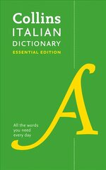 Italian Essential Dictionary: All the Words You Need, Every Day цена и информация | Пособия по изучению иностранных языков | kaup24.ee