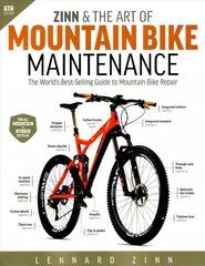 Zinn & the Art of Mountain Bike Maintenance: The World's Best-Selling Guide to Mountain Bike Repair 6th edition цена и информация | Книги о питании и здоровом образе жизни | kaup24.ee