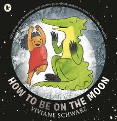 How to Be on the Moon цена и информация | Книги для малышей | kaup24.ee