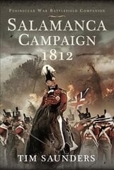 Salamanca kampaania 1812 hind ja info | Ühiskonnateemalised raamatud | kaup24.ee