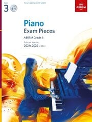 Piano Exam Pieces 2021 & 2022, ABRSM Grade 3, with CD: Selected from the 2021 & 2022 syllabus hind ja info | Kunstiraamatud | kaup24.ee