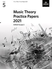 Music Theory Practice Papers 2021, ABRSM Grade 5 цена и информация | Книги об искусстве | kaup24.ee