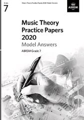 Music Theory Practice Papers 2020 Model Answers, ABRSM Grade 7 hind ja info | Kunstiraamatud | kaup24.ee