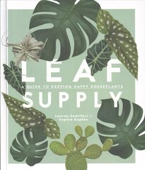 Leaf Supply: A guide to keeping happy house plants hind ja info | Aiandusraamatud | kaup24.ee