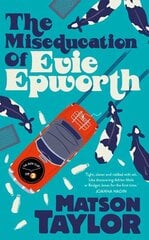 Miseducation of Evie Epworth: Radio 2 Book Club Pick цена и информация | Фантастика, фэнтези | kaup24.ee