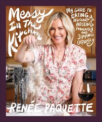 Messy In The Kitchen: My Guide to Eating Deliciously, Hosting Fabulously and Sipping Copiously цена и информация | Книги рецептов | kaup24.ee