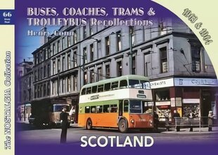 Buses, Coaches,Trams & Trolleybus Recollections Scotland 1963 & 1964 hind ja info | Reisiraamatud, reisijuhid | kaup24.ee