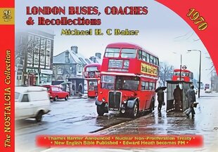 London Buses, Coaches & Recollections, 1970 2020 цена и информация | Путеводители, путешествия | kaup24.ee