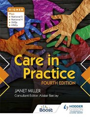 Care in Practice Higher, Fourth Edition hind ja info | Noortekirjandus | kaup24.ee