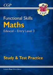 Functional Skills Maths: Edexcel Entry Level 3 - Study & Test Practice цена и информация | Книги для подростков и молодежи | kaup24.ee
