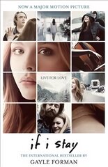 If I Stay Media tie-in цена и информация | Книги для подростков и молодежи | kaup24.ee