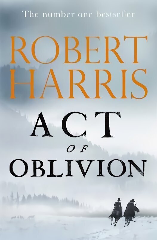 Act of Oblivion: The Thrilling new novel from the no. 1 bestseller Robert Harris цена и информация | Romaanid  | kaup24.ee