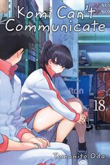 Komi Can't Communicate, Vol. 18 цена и информация | Фантастика, фэнтези | kaup24.ee