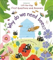 First Questions and Answers: Why do we need bees?: Why Do We Need Bees? цена и информация | Книги для малышей | kaup24.ee