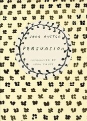 Persuasion (Vintage Classics Austen Series): NOW A MAJOR NETFLIX FILM цена и информация | Фантастика, фэнтези | kaup24.ee