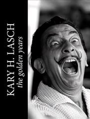 Kary H. Lasch: The Golden Years цена и информация | Книги по фотографии | kaup24.ee