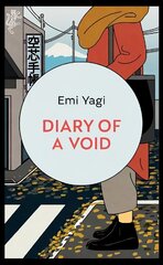 Diary of a Void: A hilarious, feminist read from the new star of Japanese fiction цена и информация | Фантастика, фэнтези | kaup24.ee