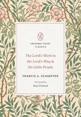 Lord's Work in the Lord's Way and No Little People цена и информация | Духовная литература | kaup24.ee