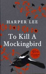 To Kill A Mockingbird: 60th Anniversary Edition Special edition цена и информация | Фантастика, фэнтези | kaup24.ee