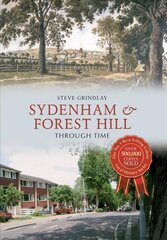 Sydenham and Forest Hill Through Time UK ed. цена и информация | Путеводители, путешествия | kaup24.ee