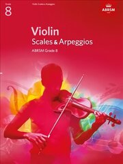 Violin Scales & Arpeggios, ABRSM Grade 8: from 2012 hind ja info | Kunstiraamatud | kaup24.ee