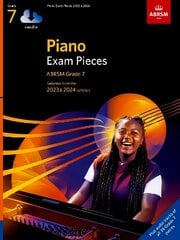 Piano Exam Pieces 2023 & 2024, ABRSM Grade 7, with audio: Selected from the 2023 & 2024 syllabus цена и информация | Книги об искусстве | kaup24.ee