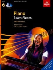 Piano Exam Pieces 2023 & 2024, ABRSM Grade 6, with audio: Selected from the 2023 & 2024 syllabus цена и информация | Книги об искусстве | kaup24.ee