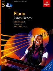 Piano Exam Pieces 2023 & 2024, ABRSM Grade 5, with audio: Selected from the 2023 & 2024 syllabus цена и информация | Книги об искусстве | kaup24.ee