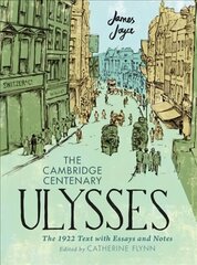 Cambridge Centenary Ulysses: The 1922 Text with Essays and Notes New edition цена и информация | Фантастика, фэнтези | kaup24.ee